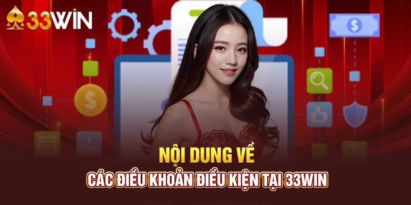 Điều khoản và quy tắc 33WIN người chơi cần ghi nhớ